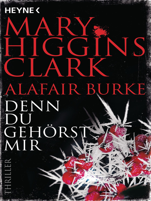 Title details for Denn du gehörst mir by Mary Higgins Clark - Available